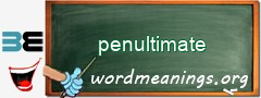 WordMeaning blackboard for penultimate